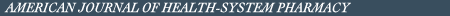 Am J Health Syst Pharm