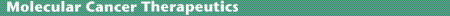 Molecular Cancer Therapeutics