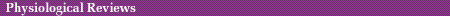 Physiol. Rev.